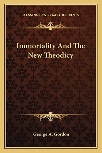 Immortality And The New Theodicy