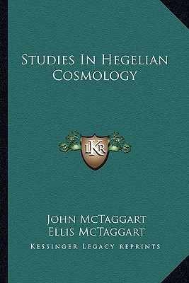 Studies In Hegelian Cosmology
