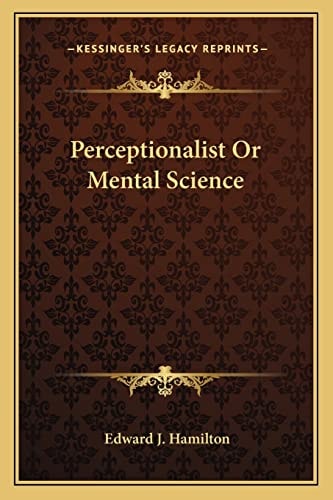 Perceptionalist Or Mental Science