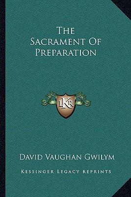 The Sacrament Of Preparation