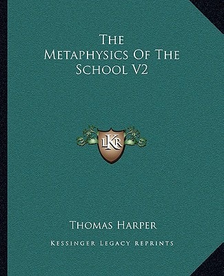 The Metaphysics Of The School V2