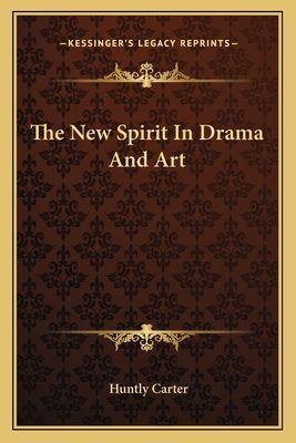 The New Spirit In Drama And Art