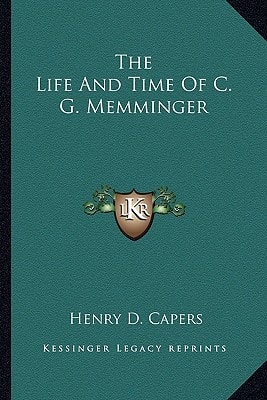 The Life And Time Of C. G. Memminger