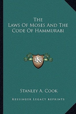The Laws Of Moses And The Code Of Hammurabi