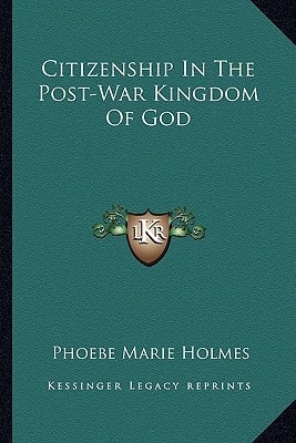 Citizenship In The Post-War Kingdom Of God