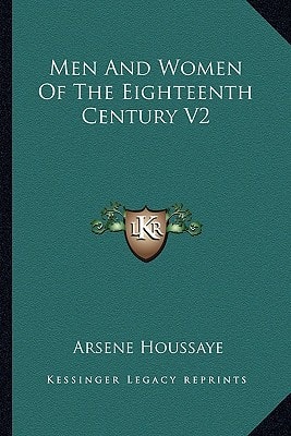 Men And Women Of The Eighteenth Century V2