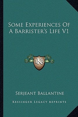Some Experiences Of A Barrister's Life V1