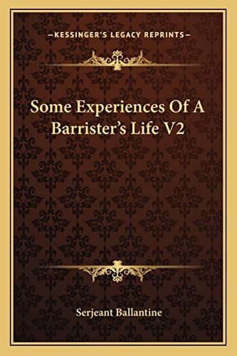 Some Experiences Of A Barrister's Life V2