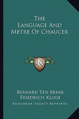 The Language And Metre Of Chaucer