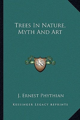 Trees In Nature, Myth And Art