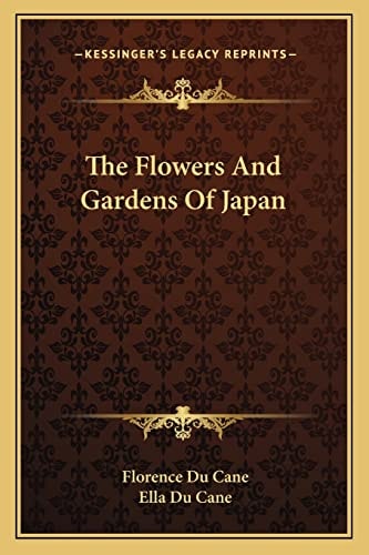 The Flowers And Gardens Of Japan