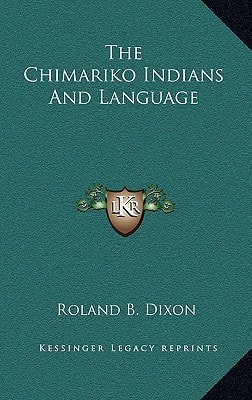 The Chimariko Indians And Language
