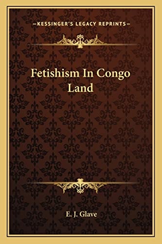 Fetishism In Congo Land