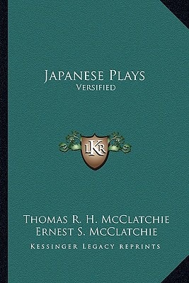 Japanese Plays: Versified