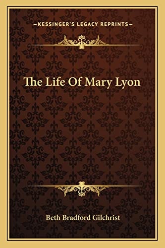 The Life Of Mary Lyon