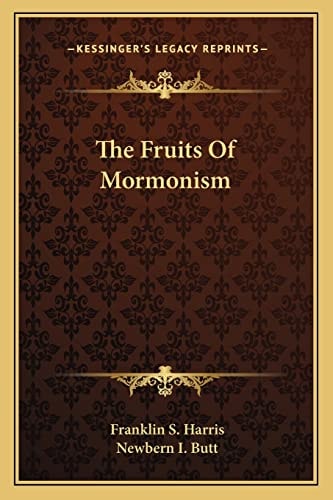 The Fruits Of Mormonism