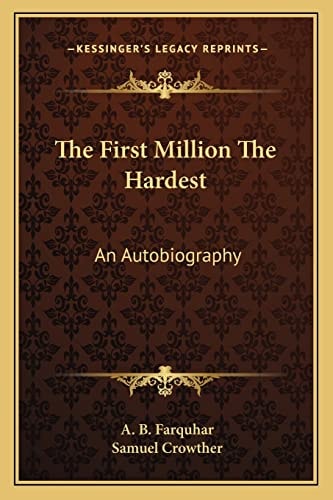 The First Million The Hardest: An Autobiography