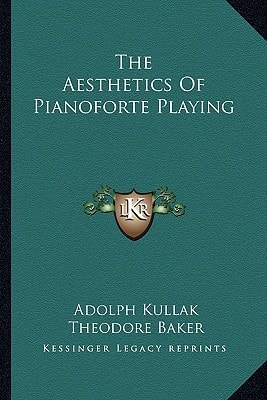 The Aesthetics Of Pianoforte Playing