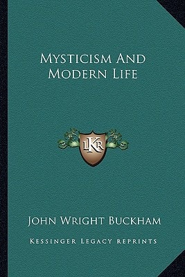 Mysticism And Modern Life