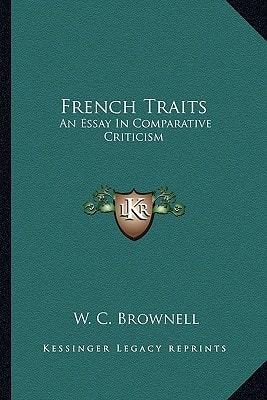 French Traits: An Essay In Comparative Criticism