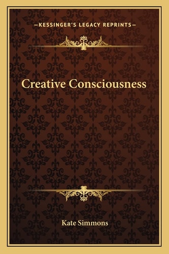 Creative Consciousness