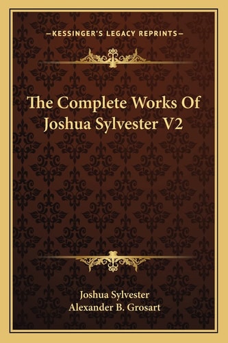The Complete Works Of Joshua Sylvester V2