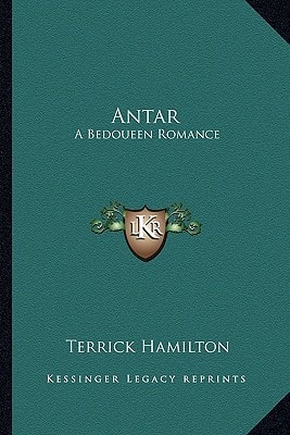 Antar: A Bedoueen Romance