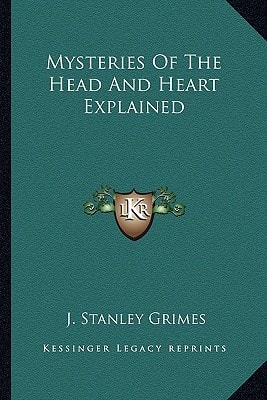 Mysteries Of The Head And Heart Explained
