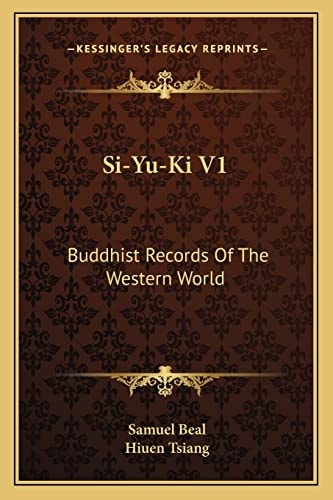 Si-Yu-Ki V1: Buddhist Records Of The Western World
