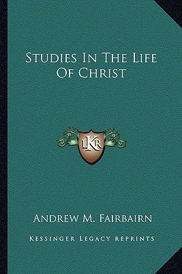 Studies In The Life Of Christ