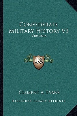 Confederate Military History V3: Virginia