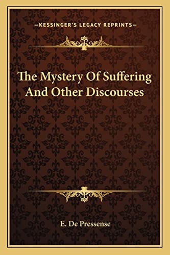 The Mystery Of Suffering And Other Discourses