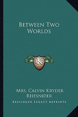 Between Two Worlds