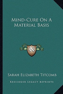 Mind-Cure On A Material Basis