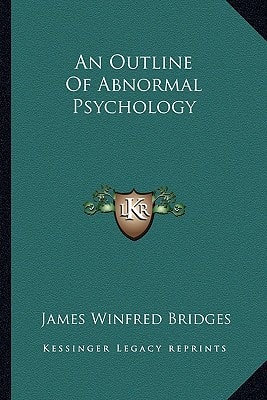 An Outline Of Abnormal Psychology