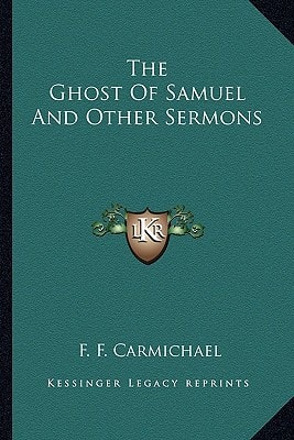 The Ghost Of Samuel And Other Sermons