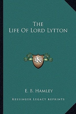 The Life Of Lord Lytton