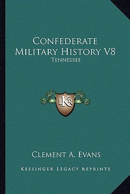 Confederate Military History V8: Tennessee