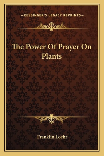 The Power Of Prayer On Plants