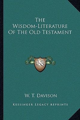 The Wisdom-Literature Of The Old Testament