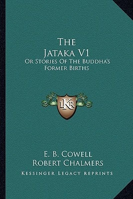 The Jataka V1: Or Stories Of The Buddha's Former Births