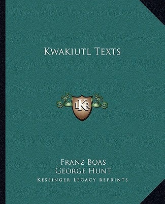 Kwakiutl Texts
