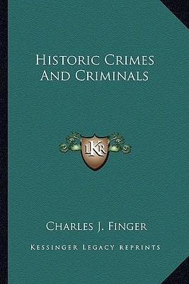 Historic Crimes And Criminals