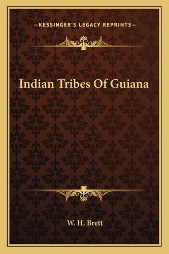 Indian Tribes Of Guiana