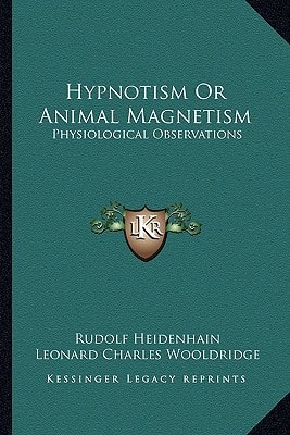 Hypnotism Or Animal Magnetism: Physiological Observations