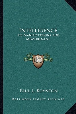 Intelligence: Its Manifestations And Measurement