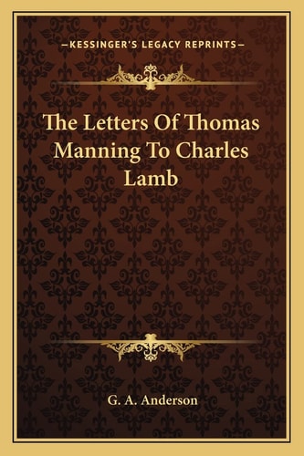 The Letters Of Thomas Manning To Charles Lamb