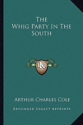 The Whig Party In The South