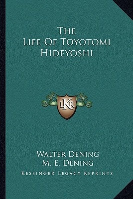 The Life Of Toyotomi Hideyoshi