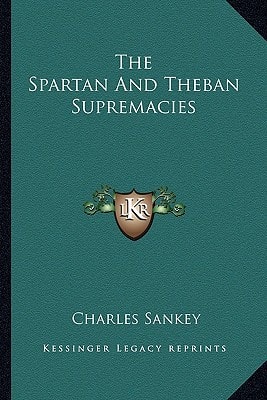 The Spartan And Theban Supremacies